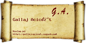 Gallaj Acicét névjegykártya
